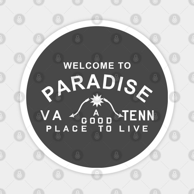 Paradise CVB white text Magnet by Old Gods of Appalachia